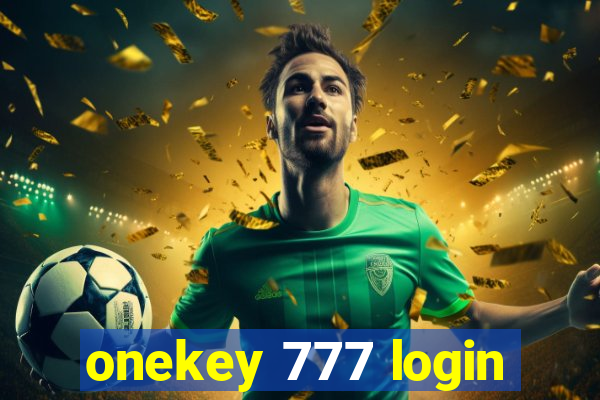 onekey 777 login